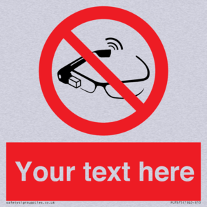 Custom prohibition Use of smart glasses prohibited